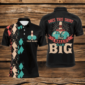 Funny Men Polo Bowling Shirt, Personalized Bowlers Jersey Does This Shirt Make My Balls Look Big NBP71